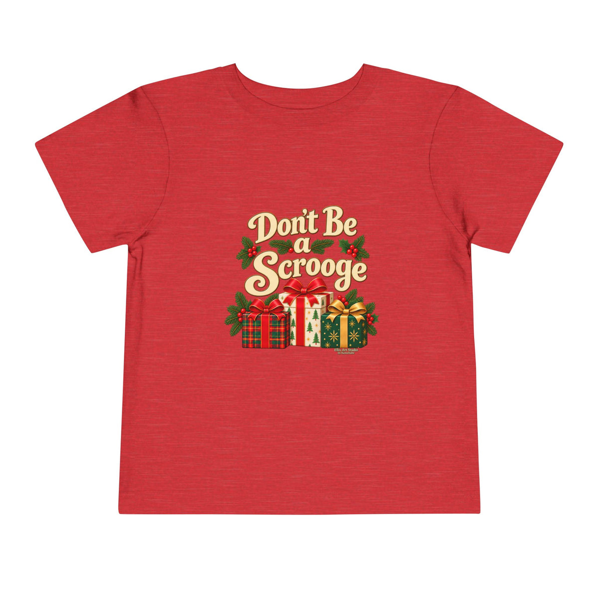 Don't Be A Scrooge - Toddler Short Sleeve Tee - Dark Colors