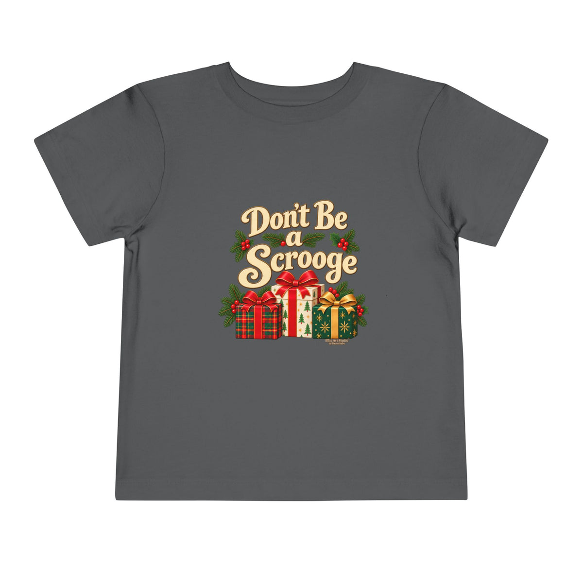 Don't Be A Scrooge - Toddler Short Sleeve Tee - Dark Colors